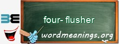 WordMeaning blackboard for four-flusher